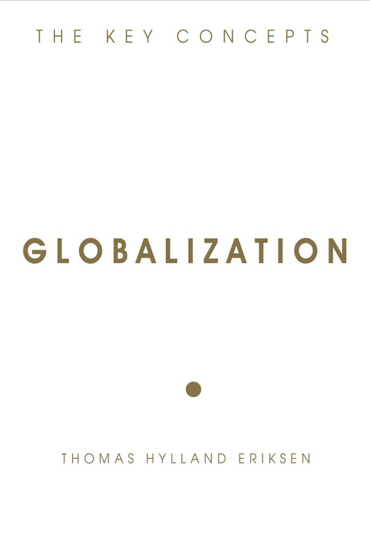 Globalization: The Key Concepts